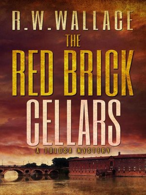 cover image of The Red Brick Cellars: Tolosa Mysteries, #1